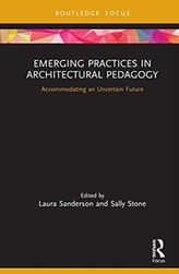 Emerging Practices in Architectural Pedagogy