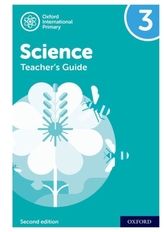 Oxford International Primary Science: Teacher\'s Guide 3
