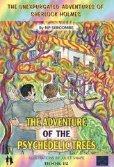 The Adventure of the Psychedelic Trees