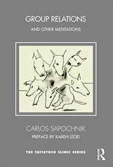 Group Relations and Other Meditations