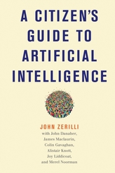 A Citizen\'s Guide to Artificial Intelligence