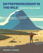 Entrepreneurship in the Wild