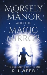 Morsely Manor and the Magic Mirror