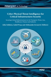 Cyber-Physical Threat Intelligence for Critical Infrastructures Security