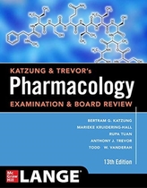 Katzung & Trevor\'s Pharmacology Examination and Board Review, Thirteenth Edition