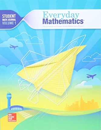 Everyday Mathematics 4, Grade 5, Student Math Journal 1 Everyday Mathematics 4, Grade 5, Student Math Journal 1