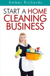 Start A Home Cleaning Business
