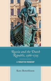Russia and the Dutch Republic, 1566-1725