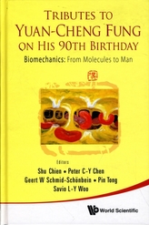 Tributes To Yuan-cheng Fung On His 90th Birthday - Biomechanics: From Molecules To Man