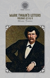 Mark Twain\'s Letters Volume 4,5 & 6