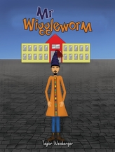 Mr Wiggleworm