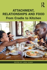 Attachment, Relationships and Food