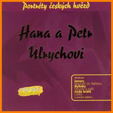 Hana a Petr Ulrychovi Hana - Portréty českých hvězd - CD