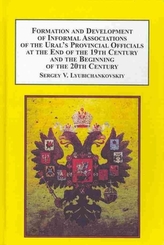 Formation and Development of Informal Associations of the Ural\'s Provincial Officials at the End of the 19th Century and