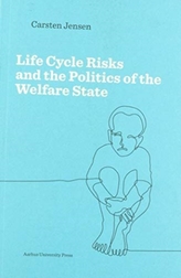 LIFE CYCLE RISKS & THE POLITICS OF THE