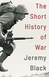 The Short History of War