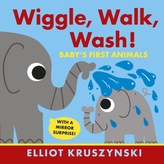 Wiggle, Walk, Wash! Baby\'s First Animals