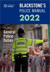 Blackstone\'s Police Manuals Volume 4: General Police Duties 2022