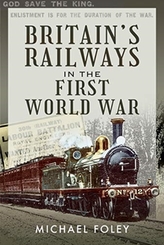 Britain\'s Railways in the First World War