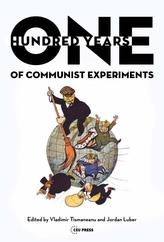 One Hundred Years of Communist Experiments