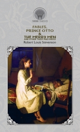 Fables, Prince Otto & The Merry Men and Other Tales and Fables