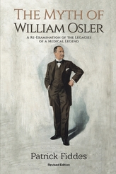 The Myth of William Osler