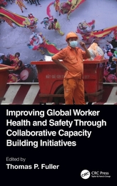 Improving Global Worker Health and Safety Through Collaborative Capacity Building Initiatives
