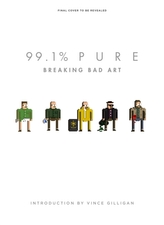 99.1% Pure: Breaking Bad Art