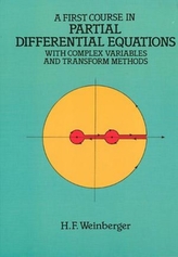 A First Course in Partial Differential Equations with Complex Variables and Transform Methods