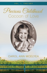 Precious Childhood, Cocoon of Love