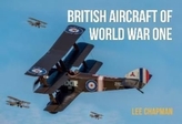 BRITISH AIRCRAFT OF WORLD WAR ONE A PHOT