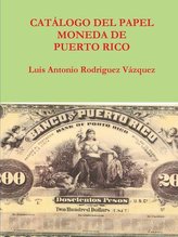 Catalogo del papel moneda de puerto rico