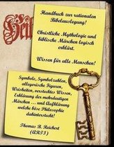 Handbuch zur rationalen Bibelauslegung! Christliche Mythologie und biblische Märchen logisch erklärt.