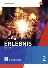 Erlebnis Chemie 2. Förderheft - Allgemeine Ausgabe