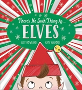 There\'s No Such Thing as Elves