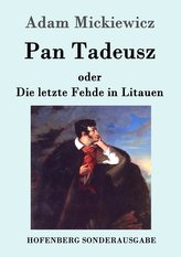 Pan Tadeusz oder Die letzte Fehde in Litauen