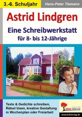 Astrid Lindgren - Eine Schreibwerkstatt für 8- bis 12-Jährige