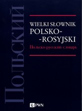 Wielki słownik polsko-rosyjski.