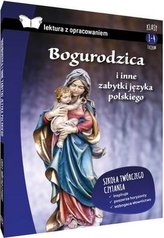Bogurodzica i inne zabytki języka polskiego Lektura z opracowaniem