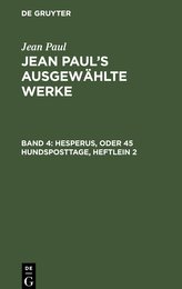 Jean Paul\'s ausgewählte Werke, Band 4, Hesperus, oder 45 Hundsposttage, Heftlein 2