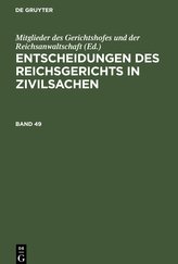 Entscheidungen des Reichsgerichts in Zivilsachen, Band 49, Entscheidungen des Reichsgerichts in Zivilsachen Band 49