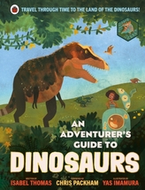 An Adventurer\'s Guide to Dinosaurs