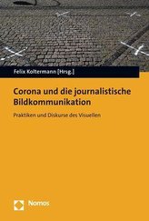 Corona und die journalistische Bildkommunikation