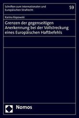 Grenzen der gegenseitigen Anerkennung bei der Vollstreckung eines Europäischen Haftbefehls
