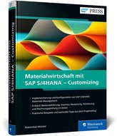 Materialwirtschaft mit SAP S/4HANA - Customizing