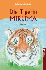 Die Tigerin Miruma