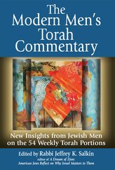 The Modern Men\'s Torah Commentary: New Insights from Jewish Men on the 54 Weekly Torah Portions