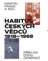 Habitus českých vědců 1918 - 1968
