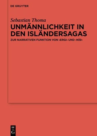 Unmännlichkeit in den Isländersagas Unmännlichkeit in den Isländersagas