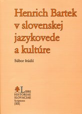  Henrich Bartek v slovenskej jazykovede a kultúre